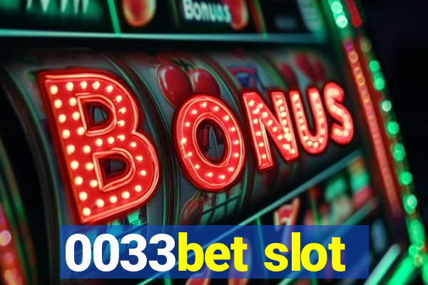 0033bet slot